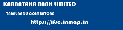 KARNATAKA BANK LIMITED  TAMIL NADU COIMBATORE    ifsc code